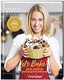 LET´S BAKE!: Meine liebsten Weihnachtsplätzchen - Ausgezeichnet mit dem Deutschen Kochbuchpreis Gold 2021