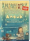 Anouk und das Geheimnis der Weihnachtszeit (Anouk 3): Wunderschönes Weihnachtsbuch von Hendrikje Balsmeyer und Peter Maffay | zum Vorlesen ab 5 Jahre